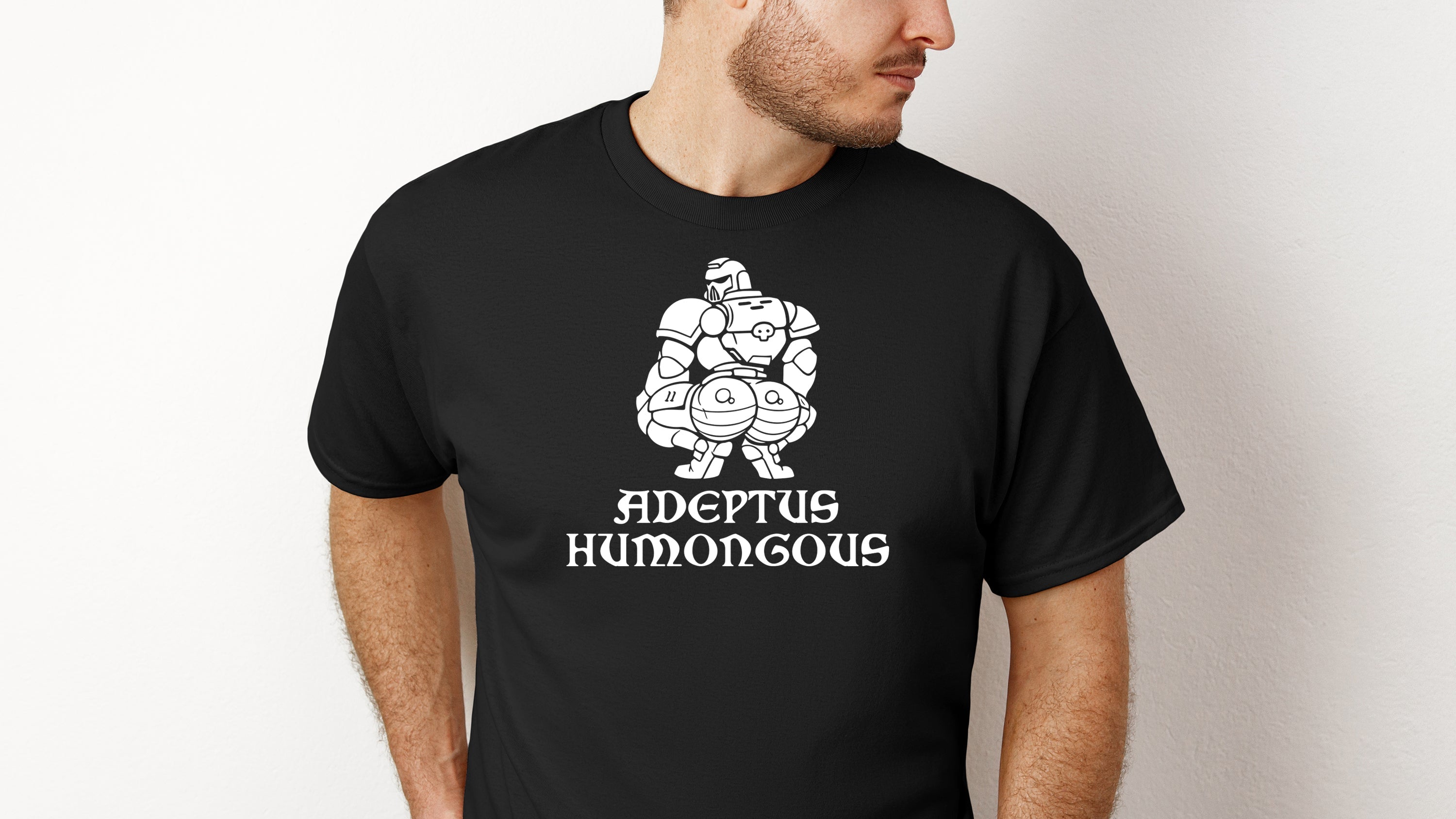 Funny Adeptus Humongous Meme Shirt | 40k shirts | Warhammer 40K T-Shirt Gift for Warhammer Fans