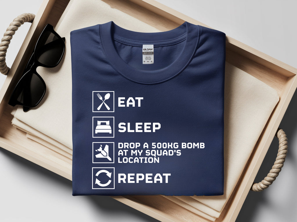 Eat Sleep Drop 500KG Bomb Repeat Shirt | Funny Helldivers 2 T-Shirt