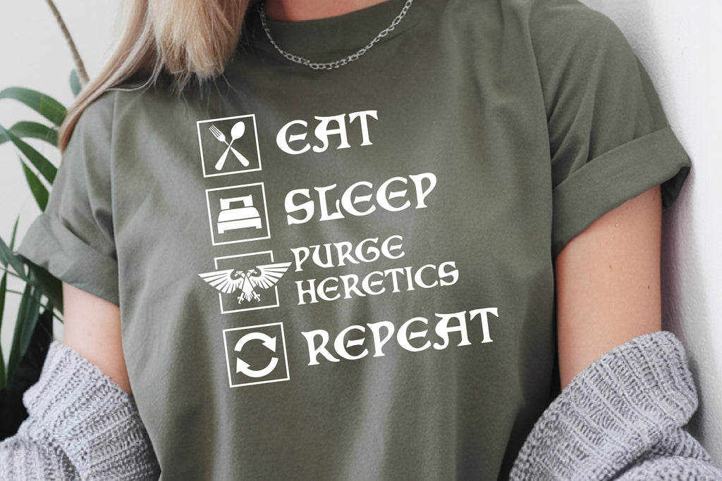 Eat Sleep Purge Heretics Repeat Meme T-Shirt | Funny Warhammer 40K Shirt