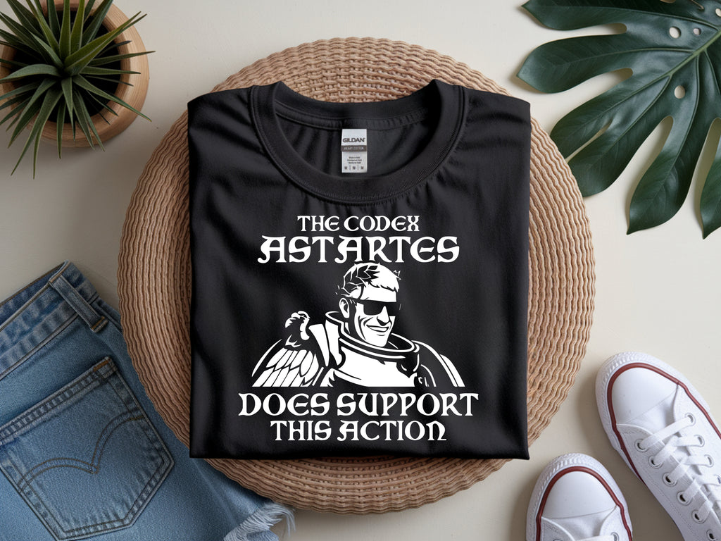 Funny Warhammer 40K Shirt | 40k Shirts | The Codex Astartes Does Support This Action Meme T-Shirt