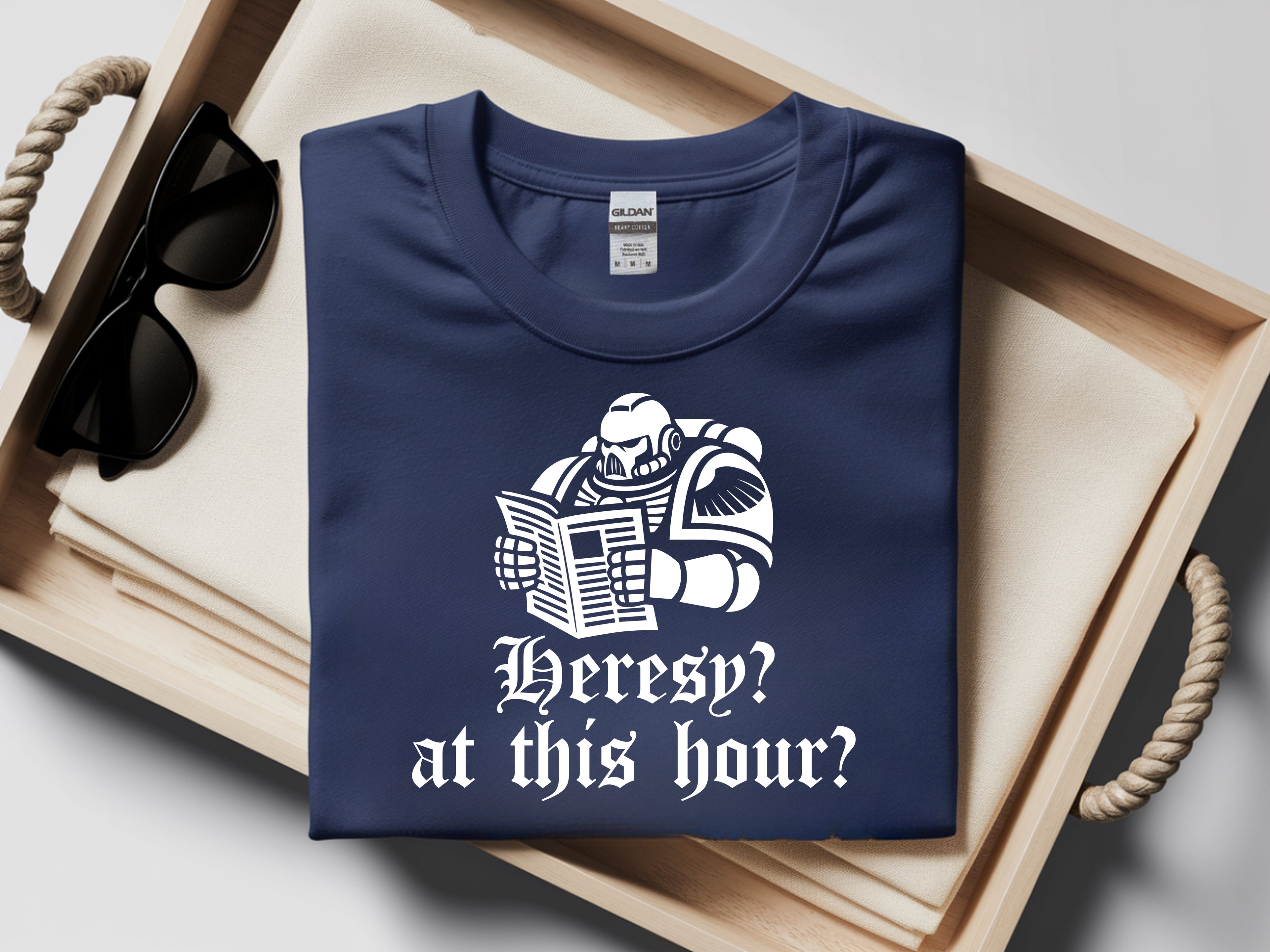 Heresy? At This Hour? Shirt | 40k Shirts | Funny Warhammer 40K T-Shirt