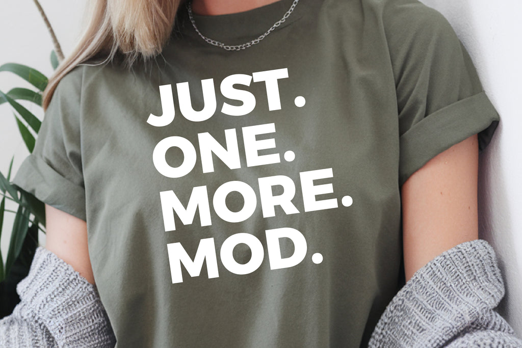 Just One More Mod Shirt | Funny Gaming T-Shirt for PC Players and Mod Lovers | Modding T-Shirt