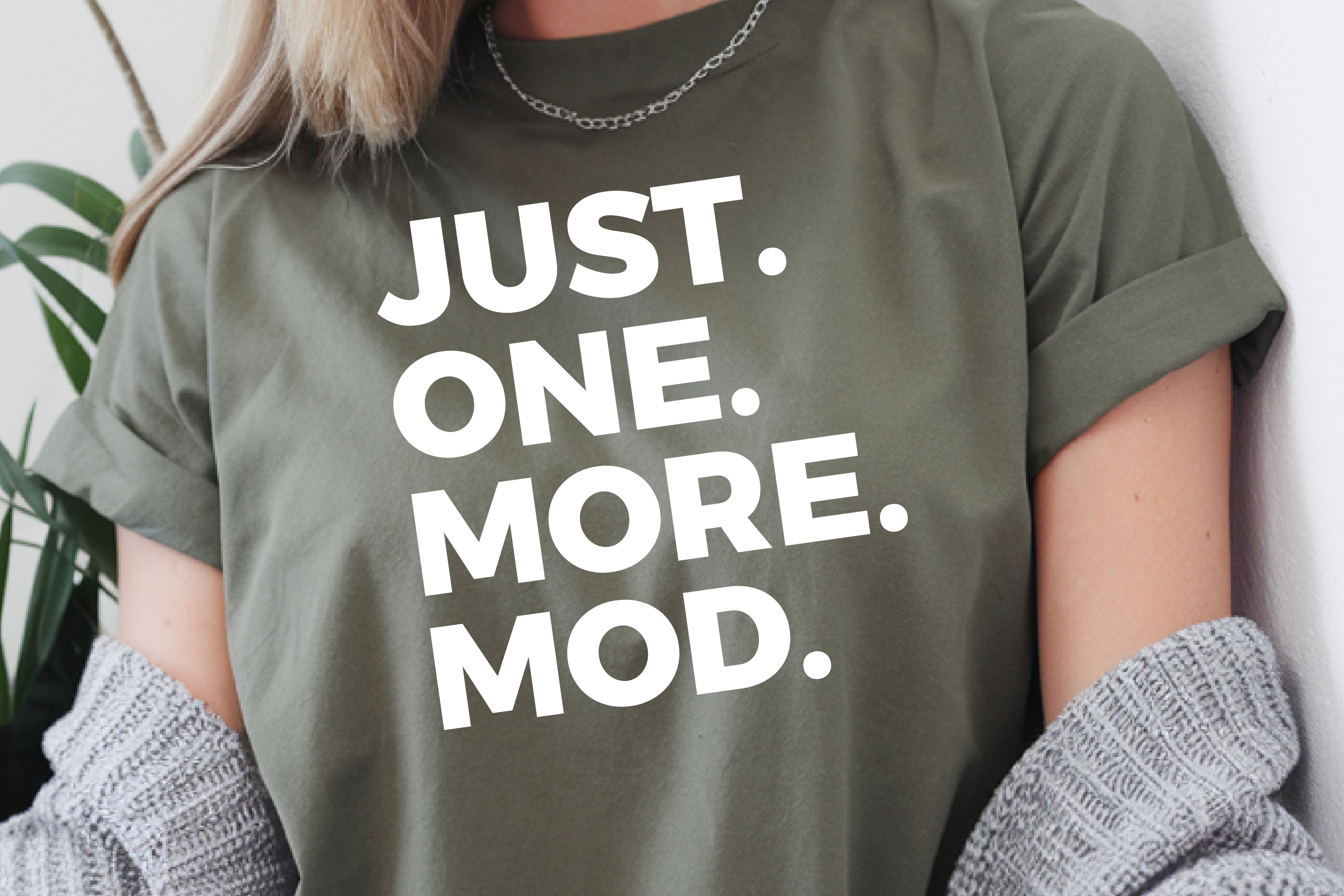 Just One More Mod Shirt | Funny Gaming T-Shirt for PC Players and Mod Lovers | Modding T-Shirt