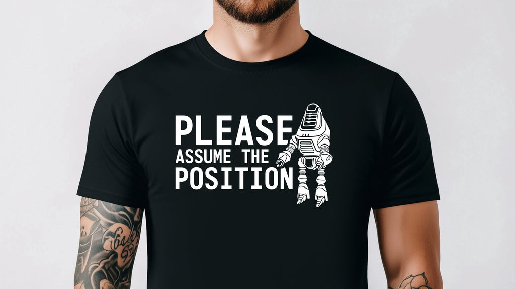 Please Assume the Position Shirt | Funny Fisto Fallout New Vegas Meme T-Shirt