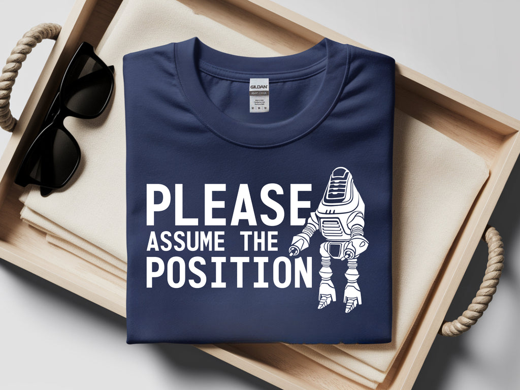 Please Assume the Position Shirt | Funny Fisto Fallout New Vegas Meme T-Shirt
