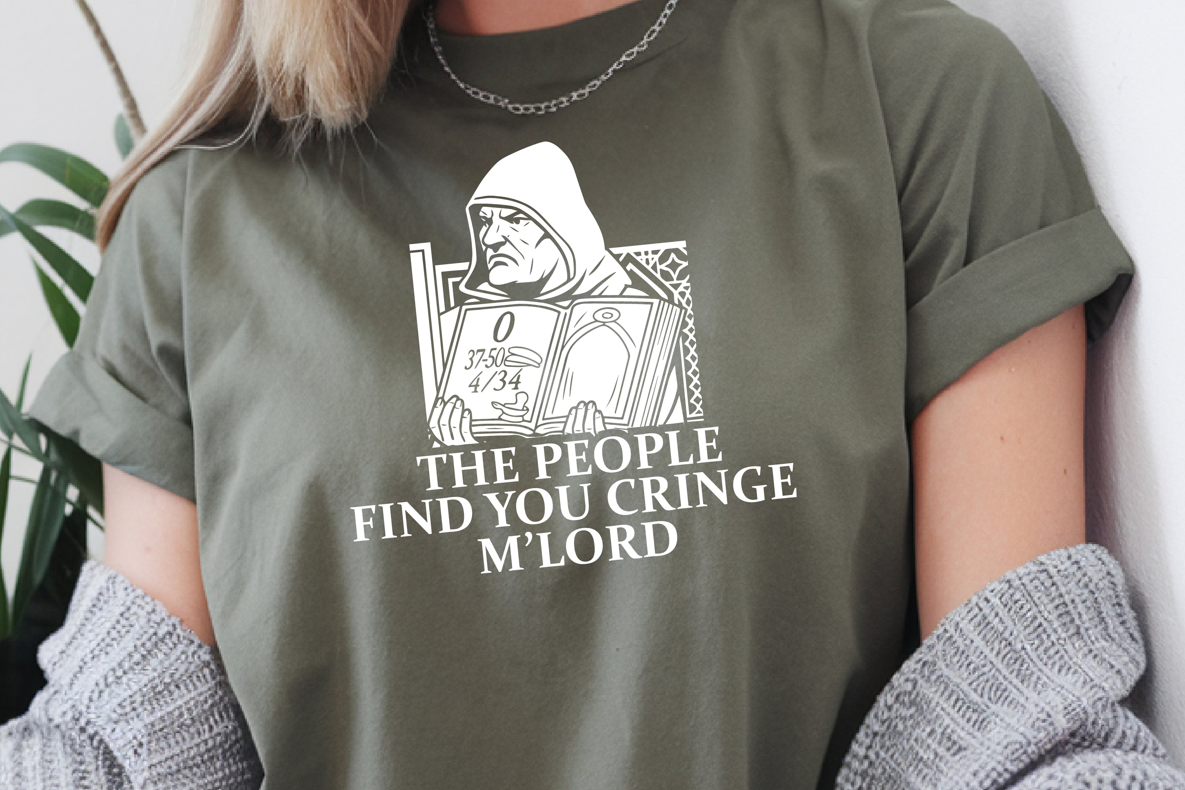 Funny Stronghold Crusader Shirt – The People Find You Cringe M’Lord Meme T-Shirt Gift